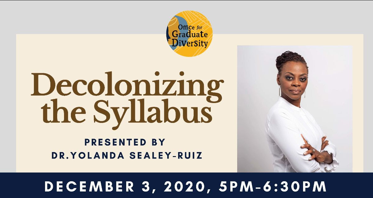 Decolonizing the Syllabus header image, from the Office for Graduate Diversity