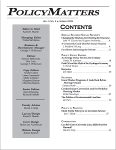 PolicyMatters. Established in January 2004 by Richard Halkett and David Deming, the journal provides a forum for exemplary masters-level work from across the country while providing GSPP students an opportunity to publish their own work as well as direct the editing and publishing process.